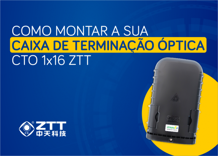 Como montar a sua CTO ZTT