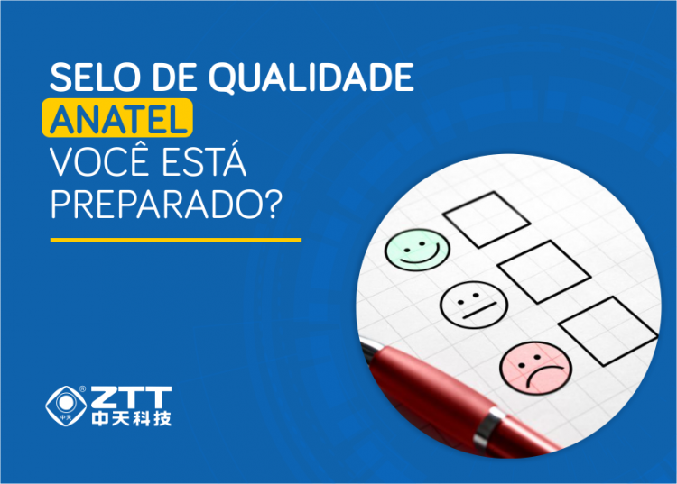 Selo de qualidade ANATEL_ZTT