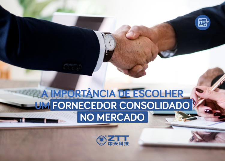A importância de escolher um fornecedor consolidado no mercado