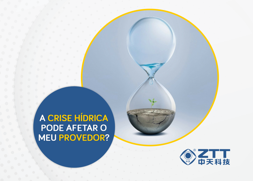A crise hídrica pode afetar meu provedor? - ZTT Cable Brasil